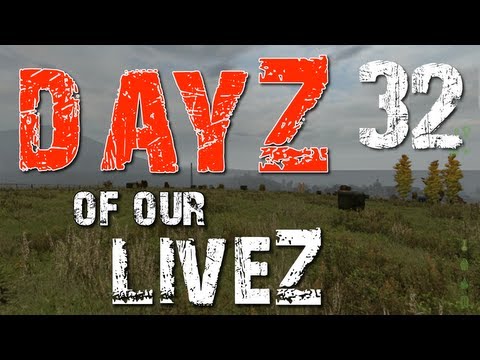 DayZ E32 