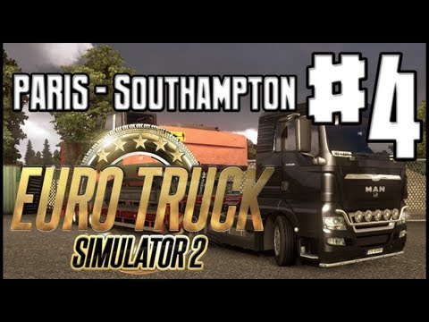 Euro Truck Simulator 2 - Paris to Southampton