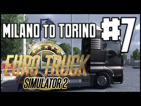 Euro Truck Simulator 2 - Milano to Torino