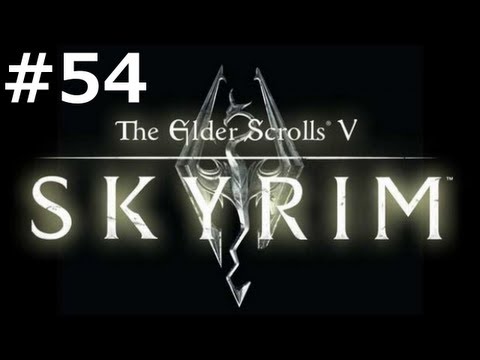 Skyrim TV - E54 