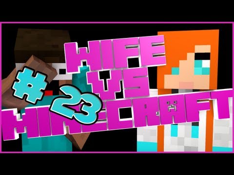 Wife vs. Minecraft - Episode 23: Meet The Chipmunks