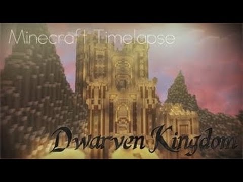 Minecraft Timelapse: Dwarven Kingdom