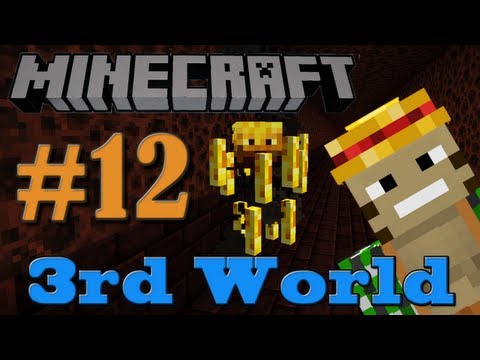 Fire it up! - Minecraft 3rd World LP #12