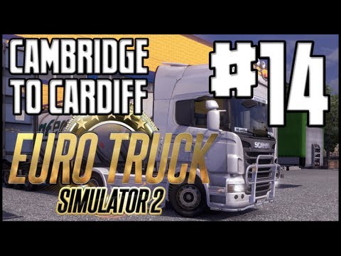 Euro Truck Simulator 2 - Cambridge to Cardiff & Giveaway