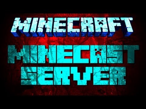 MINECAST SERVER