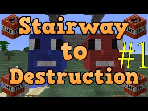 Minecraft - Stairway to Destruction - Episode 1