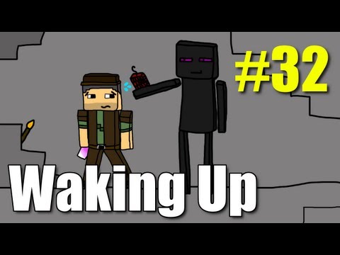 Minecraft Waking Up E32 