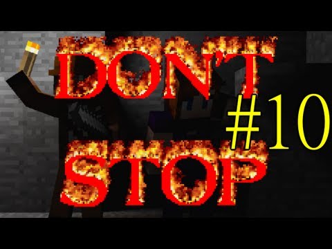 Minecraft - Don't Stop - Day 10