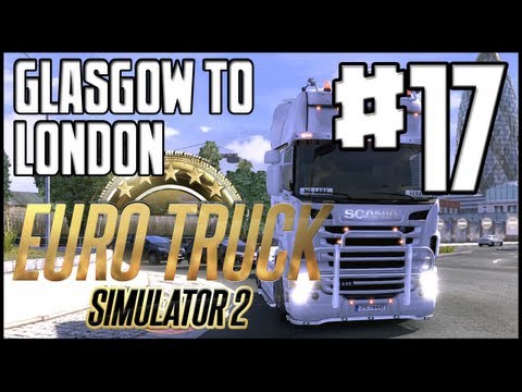 Euro Truck Simulator 2 - Glasgow to London + Question & Answers