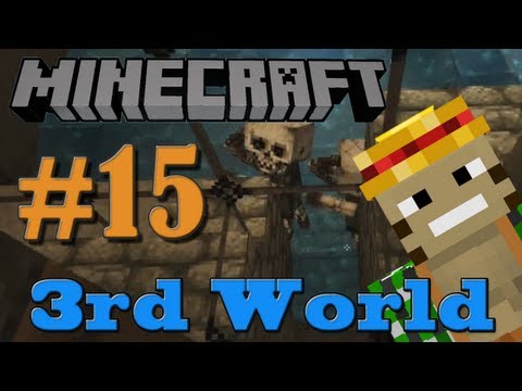 Minecraft 3rd World #15 - XP on the Way!