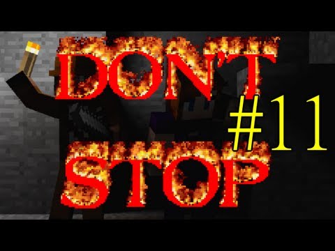 Minecraft - Don't Stop - Day 11