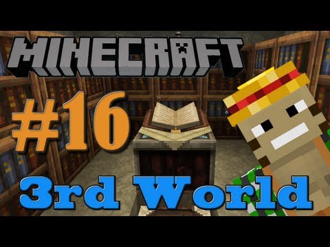 Enchanting Madness! - Minecraft 3rd World LP #16