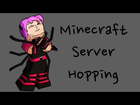 Minecraft Server Hopping