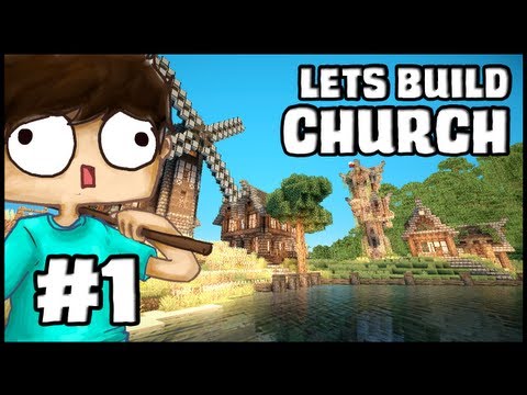 Minecraft Lets Build: Church - Part 1