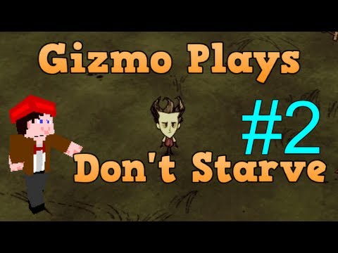 Gizmo plays Don't Starve - Episode 2