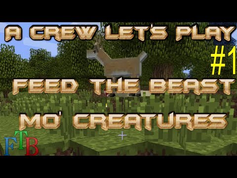 Minecraft - Let's Play - Feed The Beast with Mo Creatures - Ep 1