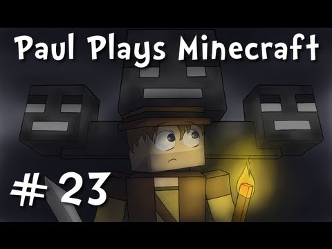 Paul Plays Minecraft - E23 