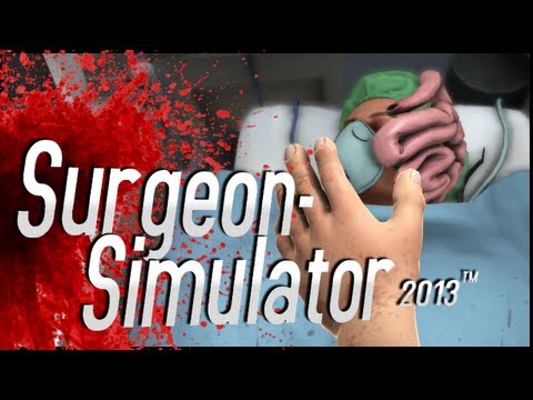 Surgeon Simulator 2013 - Ep.02 - Bob vs The Kidneys!