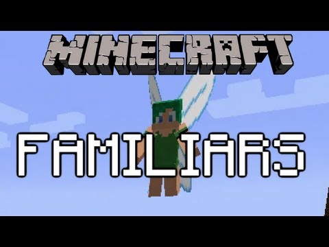 Minecraft - We try out the Familiars Mod