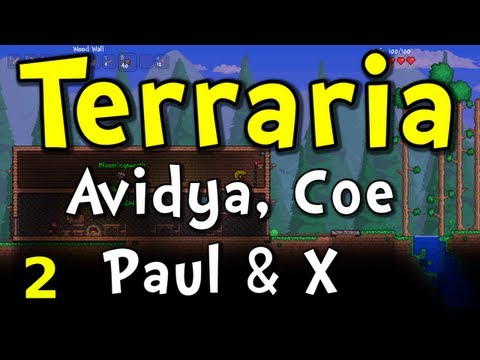 Terraria 4-Play E02 with Avidya, Coe, and X