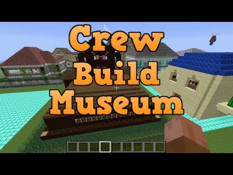 Minecraft - Crew's Build Contest Museum