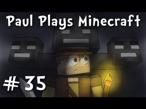 Paul Plays Minecraft - E35 