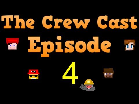 Crew Cast Podcast - Episode 4