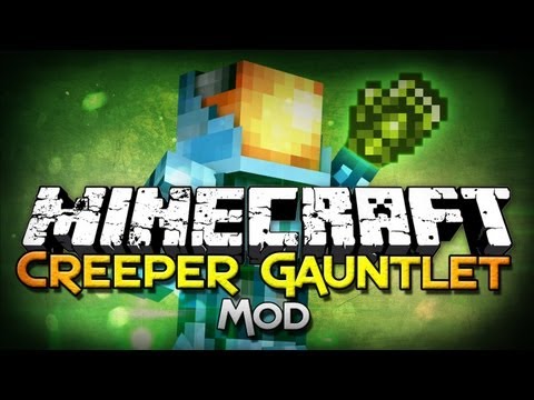 Minecraft Mod Showcase: Creeper Gauntlet - Absorb Creepers!