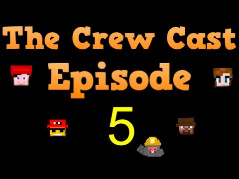 Crew Cast Podcast - Episode 5
