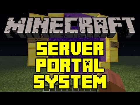 Minecraft - Our new server portal system for YOU!