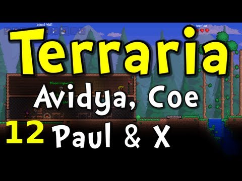 Terraria Co-op E12 with Avidya, Coe, and X