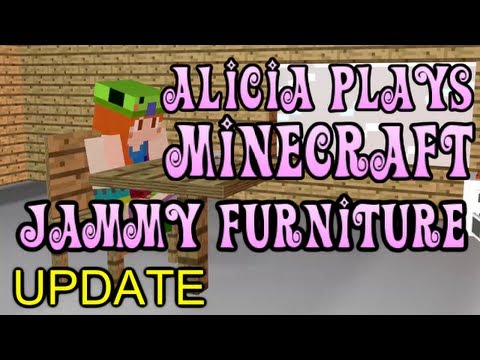 Minecraft - Alicia Plays Minecraft with Jammy Furniture - Short Update