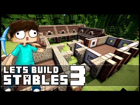 Minecraft Lets Build: Stables - Part 3