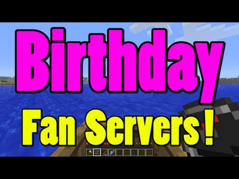 My Birthday Party Favors! New FAN Servers!