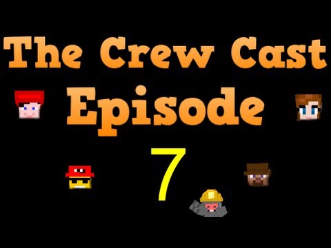 Crew Cast Podcast - Episode 7