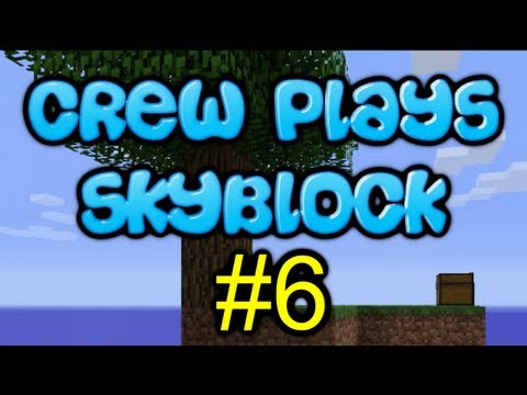 Minecraft - The Crew Plays Skyblock - Episode 6