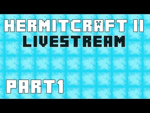 Hermitcraft II Livestream Part 1
