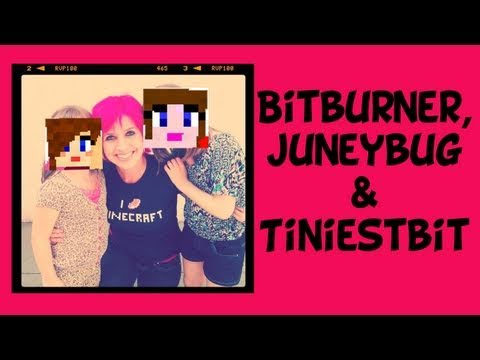 [BitBurner, Juneybug & Tiniestbit - Real Life Adventures]
