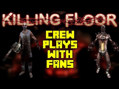 Killing Floor - We play KF and livestream it with fans joining in