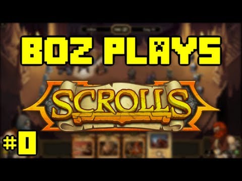 Scrolls - Boz Plays Scrolls - And needs HELP