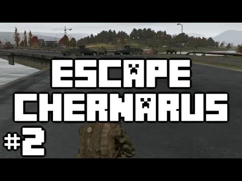 Escape Chernarus - Part 2