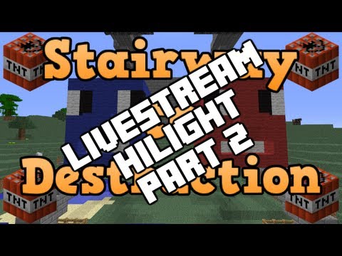 Minecraft - Stairway to Destruction - Charity Livestream - Part 2