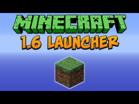 Minecraft: 1.6 Launcher Tutorial (How To Run Mods)