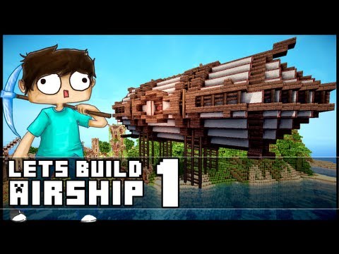 Minecraft Lets Build: Small Steampunk Airship - Part 1