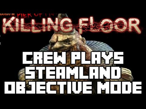 Killing Floor - We play New Steamland Objective Map