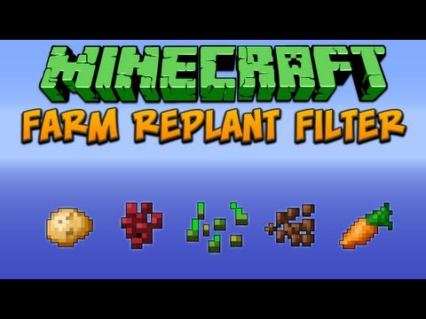 Minecraft: Farm Replant Filter Tutorial