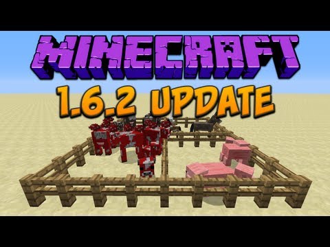 Minecraft: 1.6.2 Update