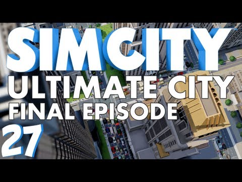 Simcity Ultimate City 27 Too Many Changes (Final Episode)