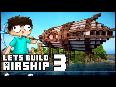 Minecraft Lets Build: Small Steampunk Airship - Part 3