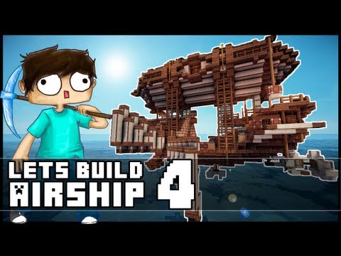Minecraft Lets Build: Small Steampunk Airship - Part 4 + Download